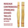ROSEAUX GOUGES TAILLES EFFILES CONTRE BASSON -10 piece